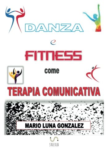 Danza e Fitness come terapia Comunicativa