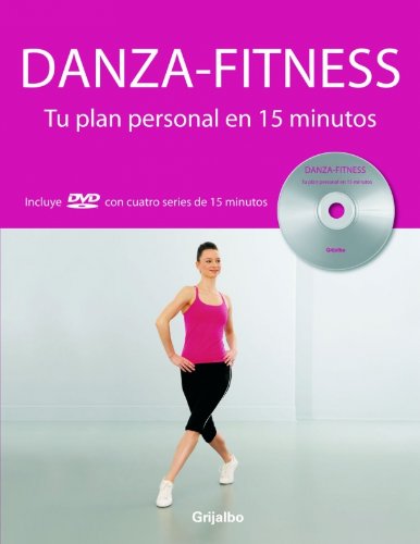 DANZA FITNESS-TU PLAN PERSONAL 15 MINUTO (VIVIR MEJOR)