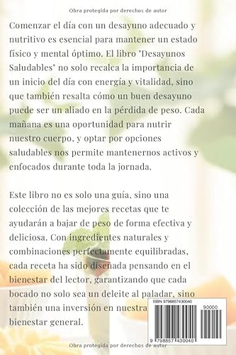 Desayunos SALUDABLES: Secretos para PERDER PESO con Más de 60 desayunos Recetas: Transforma Tu Mañana con Secretos y Recetas para Bajar de Peso