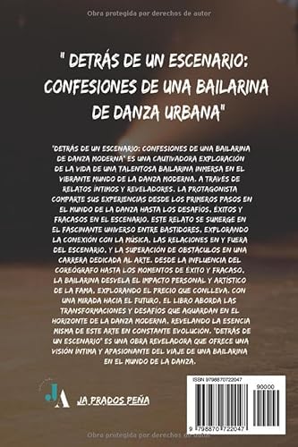 " Detrás de un escenario: Confesiones de una bailarina de Danza Urbana" (Historias Reales sobre el mundo del baile urbano)