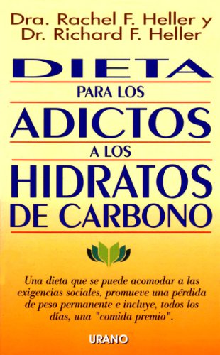 Dieta para los adictos a los hidratos de carbono (SIN COLECCION)