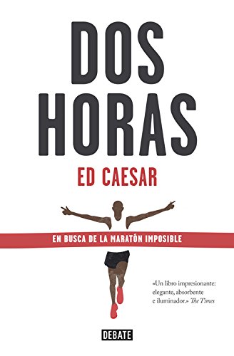 Dos horas: En busca de la maratón imposible (Sociedad)