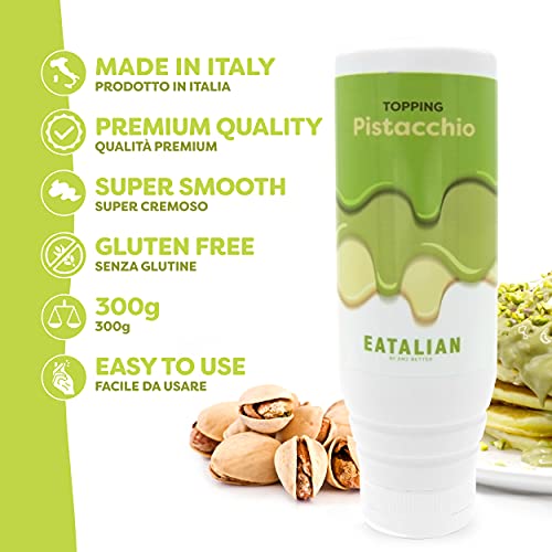 EATALIAN by AMZ BETTER Sirope con Sabor a Pistacho, Crema Dulce Proteica en Squeezer de 300 gr, Made in Italy, Topping de Pistacho para Decorar Heldos, Dulces y Tartas