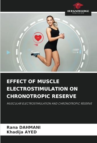 EFFECT OF MUSCLE ELECTROSTIMULATION ON CHRONOTROPIC RESERVE: MUSCULAR ELECTROSTIMULATION AND CHRONOTROPIC RESERVE