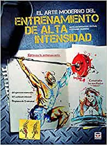 EL ARTE MODERNO DEL ENTRENAMIENTO DE ALTA INTENSIDAD (SIN COLECCION)