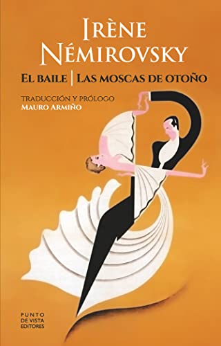 El baile / Las moscas de otoño: 3 (Clásicos)