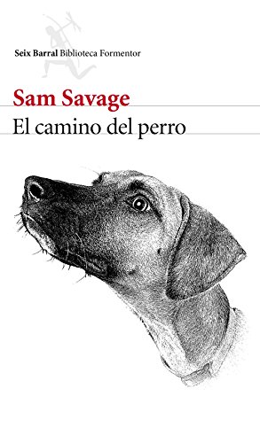 El camino del perro (Biblioteca Formentor)