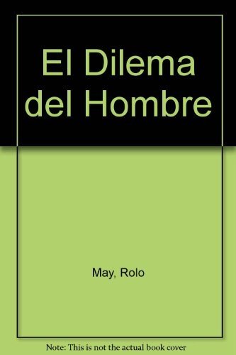 El dilema del hombre