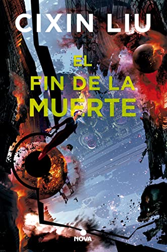 El fin de la muerte (Trilogía de los Tres Cuerpos 3) (Nova)