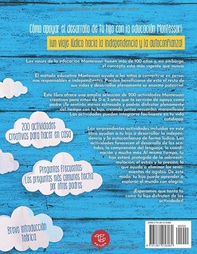 El Libro Montessori Para Bebés y Niños Pequeños: 200 actividades creativas para hacer en casa - Crecer de forma consciente y lúdica al mismo tiempo que se fomenta la independencia (Ideas Montessori)