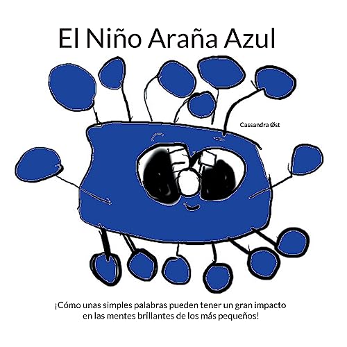 El Niño Araña Azul: ¡Cómo unas simples palabras pueden tener un gran impacto en las mentes brillantes de los más pequeños!