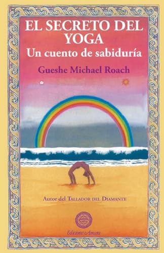 El Secreto Del Yoga: Un cuento de sabiduría (SIN COLECCION)