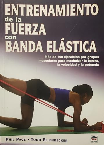 Entrenamiento de la fuerza con banda elástica (EN FORMA)