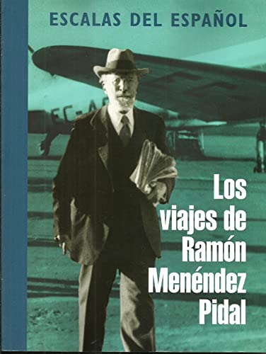 Escalas del español: Los viajes de Ramón Menéndez Pidal