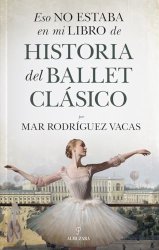 Eso no estaba en mi libro de historia del ballet clásico