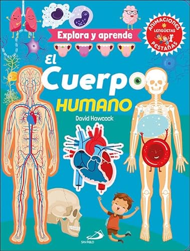 EXPLORA Y APRENDE EL CUERPO HUMANO (Aprender, jugar y descubrir)