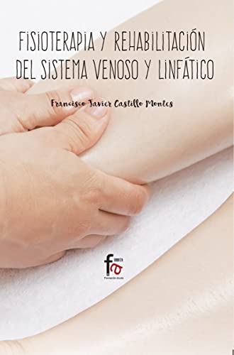 Fisioterapia y rehabilitación del sistema venoso y linfático (DEPORTES)