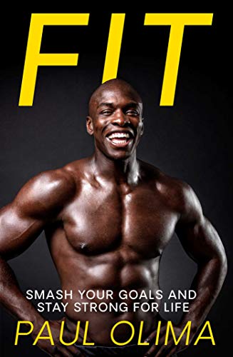 Fit: Smash your goals and stay strong for life