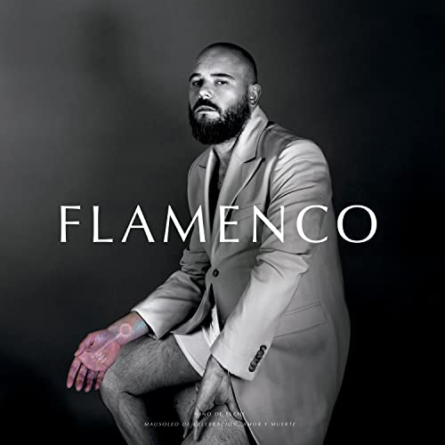 Flamenco. Mausoleo de Celebración, Amor y Muerte [Vinilo]