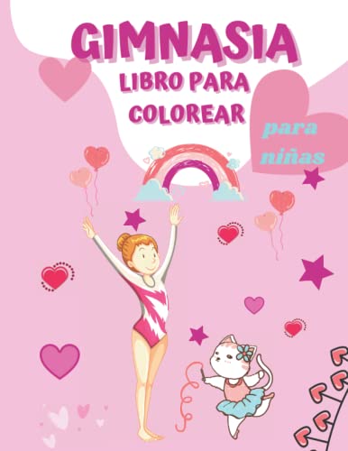 Gimnasia Libro Para Colorear: 42 Lindas Página para Colorear Gimnasia para los Amantes de la Gimnasia - Un Regalo de Gimnasia Perfecta para Gimnastas Acrobáticas y Adolescentes