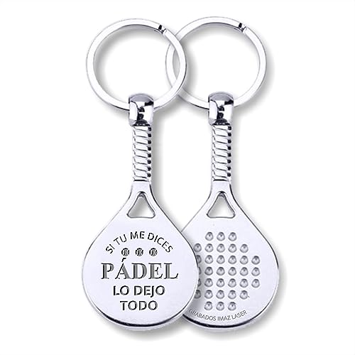 GRABADOS IMAZ LASER® - LLAVERO PALA RAQUETA PADEL MENSAJE SI TU ME DICES VEN