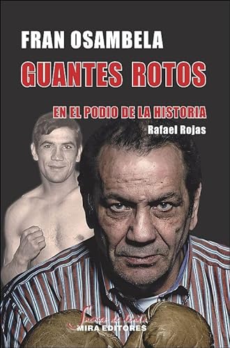 Guantes rotos: En el podio de la historia (Sueños de tinta)