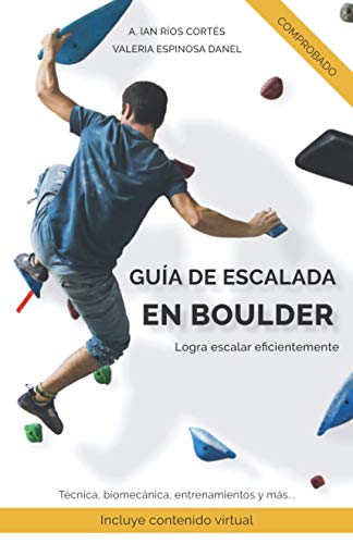 Guía de Escalada en Boulder: Logra escalar eficientemente