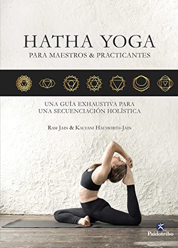 Hatha Yoga Para Maestros & Practicantes