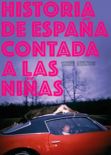 Historia de España contada a las niñas: 15 (NARRATIVA)