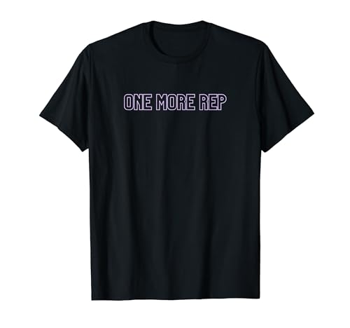 Hombre Cubierta de bomba de gimnasio One More Rep Self Motivation Levantamiento de pesas Camiseta