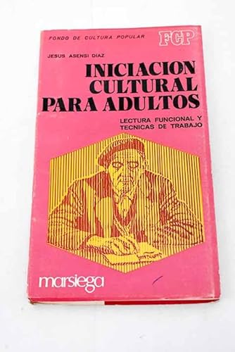 INICIACIÓN CULTURAL PARA ADULTOS. Lectura funcional y técnicas de trabajo