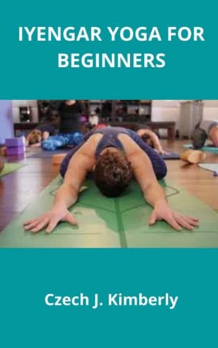 IYENGAR YOGA FOR BEGINNERS