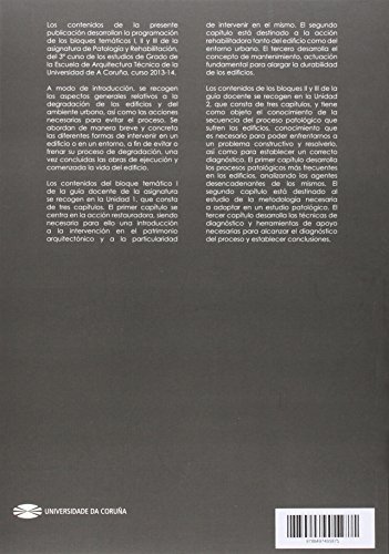 La intervención en la arquitectura: la acción restauradora y rehabilitadora, el mantenimiento. Aspectos generales de la patología (Manuales)