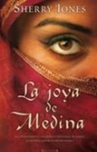 LA JOYA DE MEDINA: LA APASIONANTE Y POLEMICA HISTORIA DE AISHA,LA ESPOSA FAVOR.DE MAHOMA: 00000 (HISTORICA)