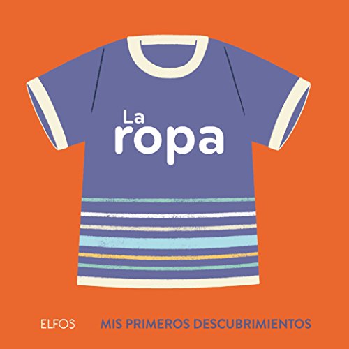 La ropa (Mis primeros descubrimientos)