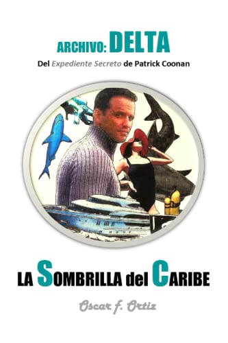 La sombrilla del Caribe: Archivo: Delta: 4