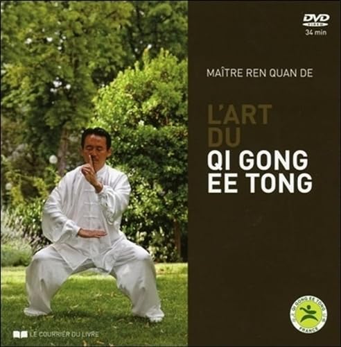 L'art du Qi Gong Ee Tong