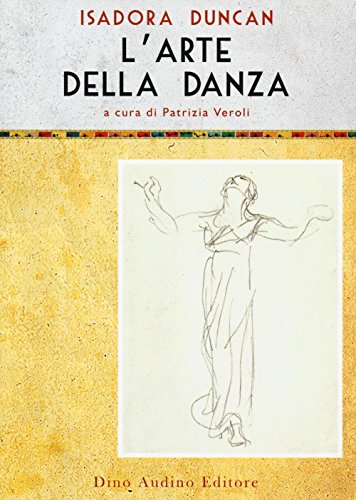 L'arte della danza (Voci e volti dello spettacolo)