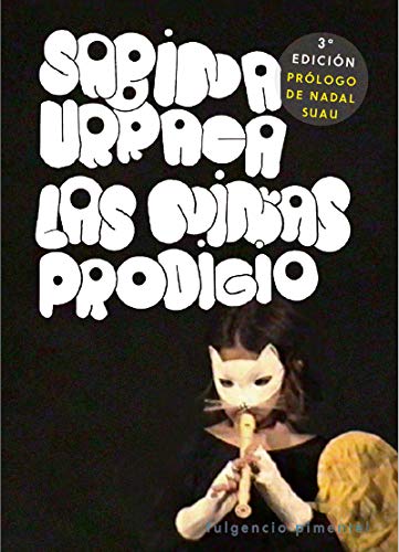 LAS NIñAS PRODIGIO: 3 (NARRATIVA)