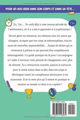 Le Guide ultime de l'Ado épanoui & autonome: Comment apprendre à prendre soin de soi et gérer sereinement relations, argent, tâches ménagères et autres compétences utiles au quotidien