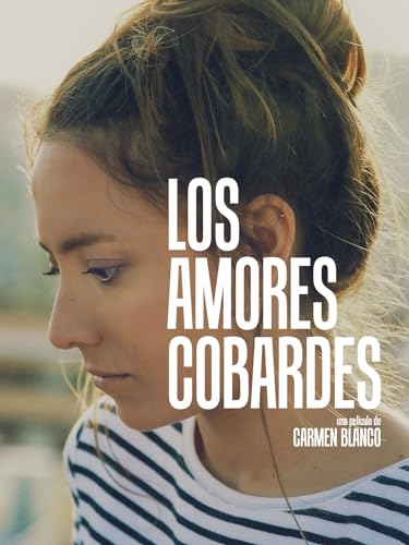 Los Amores Cobardes