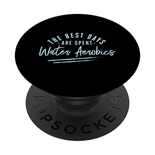 Los mejores días se pasan aeróbicos acuáticos refranes Aquafitness PopSockets PopGrip Intercambiable