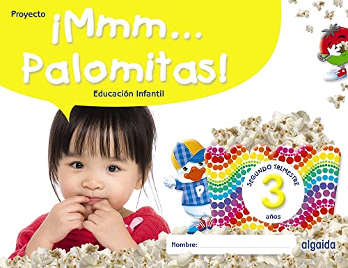 ¡Mmm... Palomitas! Educación Infantil 3 años. Segundo trimestre - 9788491895312