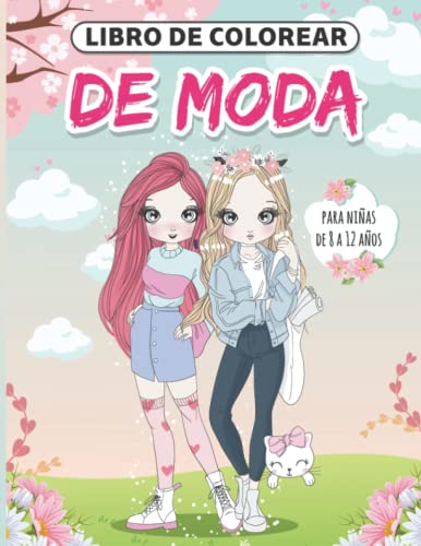 Moda - Libro De Colorear Para Niñas De 8 a 12 Años: Libros para Colorear Relajantes para que los Niños Desarrollen la Creatividad de Nuestros Hijos | Es una Gran Idea de Regalo para Niños!