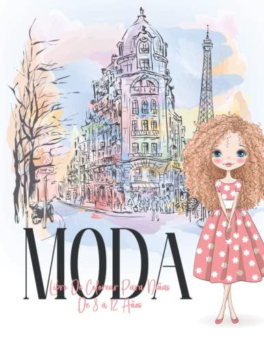 Moda Libro De Colorear Para Niñas De 8 a 12 Años : Relajantes Colorear Diseños De Moda los Niños Desarrollen la Creatividad de Nuestros Hijo | ... | Es una Gran Idea de Regalo para Niños!