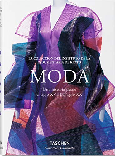 Moda. Una historia desde el siglo XVIII al siglo XX (Bibliotheca Universalis)