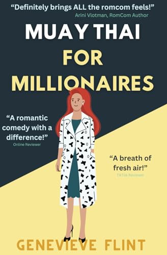 Muay Thai For Millionaires: Second In Muay Thai RomCom Series - feel good and hilarious tale of friendship and money