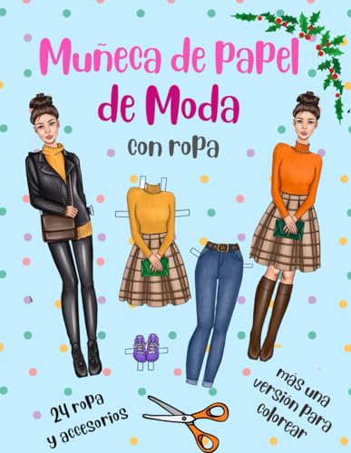 Muñeca de Papel de Moda con Ropa más una Versión para Colorear - 24 ropa y accesorios: Muñeca de Papel para Recortar y Vestir - Libro de Actividades - Recortes para Niñas