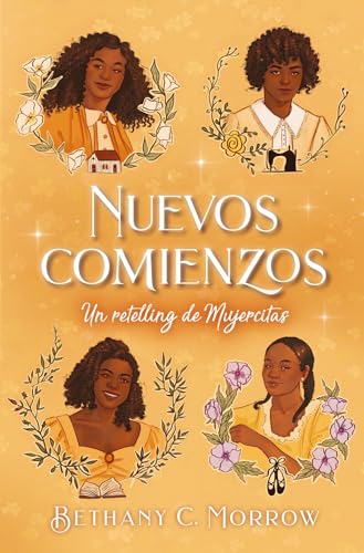 Nuevos comienzos: un retelling de Mujercitas: Un Retelling De Mujercitas/ a Little Women Remix (Rem.clas. #3) (Books4pocket narrativa)