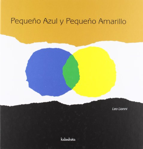 Pequeño azul y pequeño amarillo (libros para soñar)